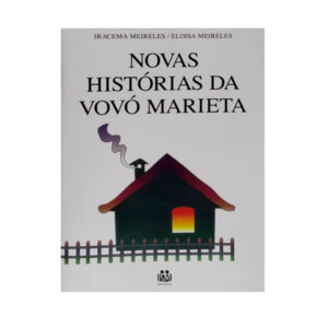 Novas histórias da vovó Marieta